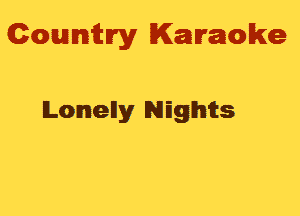 Gowmwy Karaoke

Loneny NEghits