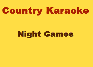 Gowmwy Karaoke

NEghit Games