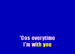 'cos euennime
I'm with you