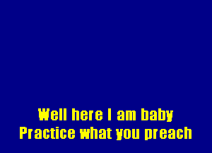 W8 hem I am balm
Pl'EthiGB what H0 Breach