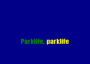 Darklife