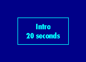 lnlro
20 seconds

g
