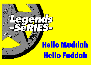 Hello Faddah