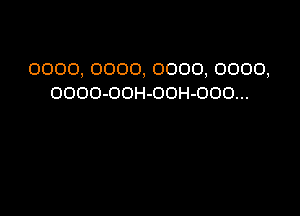 ...000-IOO-IO0-0000
.0000 .0000 .0000 .0000