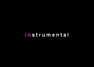 instrumental