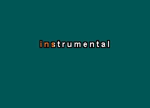 instrumental