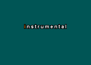 instrumental