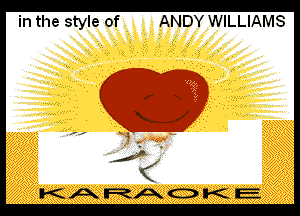 in the Style of ANDY WILLIAMS