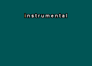 instrumental