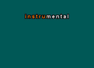 instrumental