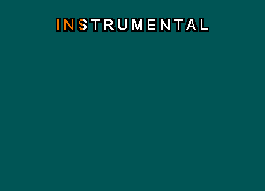 INSTRUMENTAL