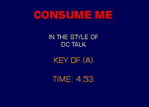 IN THE SWLE OF
DE TALK

KEY OF EA)

TlMEi 453