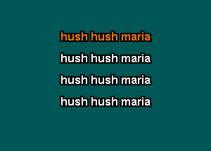 hush hush maria
hush hush maria

hush hush maria

hush hush maria