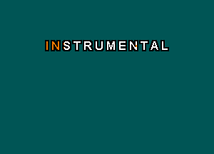 INSTRUMENTAL