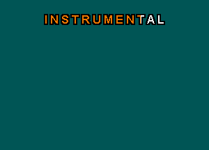 INSTRUMENTAL