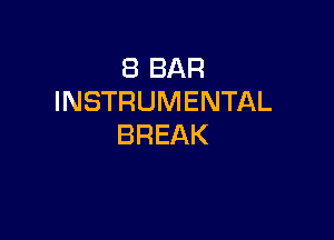 EBBAR
INSTRUMENTAL

BREAK