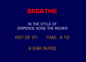 IN THE STYLE OF
SIXPENCE NONE THE RICHER

KEY OFEFJ TIME14I'IO

8 BAR INTRO