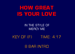 IN THE STYLE OF
MERCY ME

KEY OF EFJ TIME 417

8 BAR INTRO