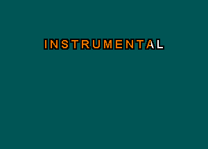 INSTRUMENTAL