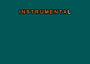 INSTRUMENTAL