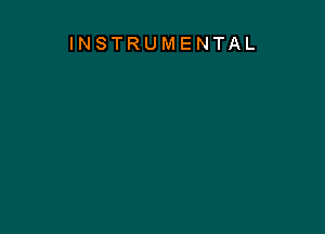 INSTRUMENTAL