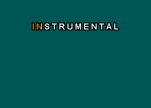 INSTRUMENTAL