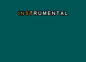 INSTRUMENTAL