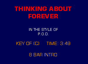IN THE STYLE OF
PUD.

KEY OFECI TIME 349

8 BAR INTRO