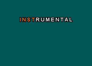 INSTRUMENTAL