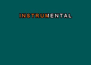 INSTRUMENTAL