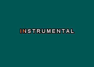 INSTRUMENTAL