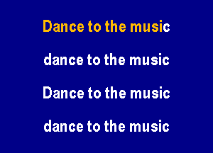 Dance to the music

dance to the music

Dance to the music

dance to the music