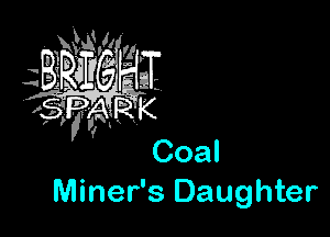 Miner's Daughter