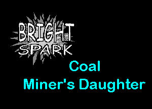 Miner's Daughter