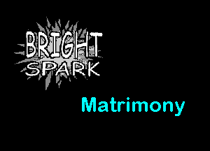 Matrimony