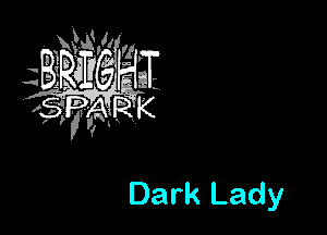 Dark Lady