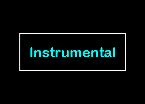 Instrumental