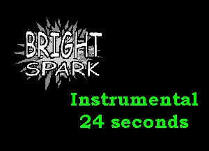 Instrumental
24 seconds