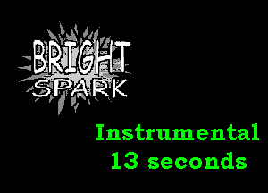 Instrumental
13 seconds