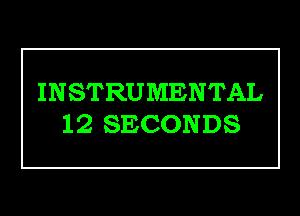 INSTRUMENTAL

IQSECONDS