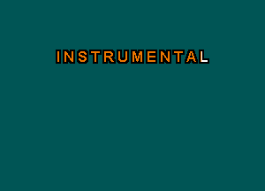 INSTRUMENTAL