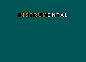 INSTRUMENTAL