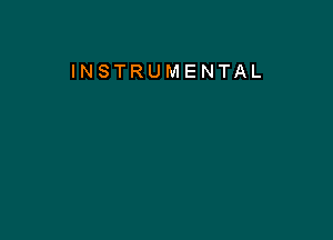 INSTRUMENTAL