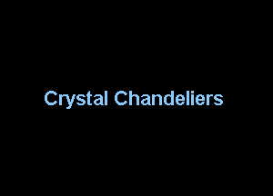 Crystal Chandeliers