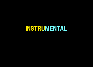 INSTRUMENTAL