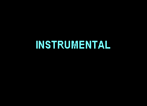 INSTRUMENTAL