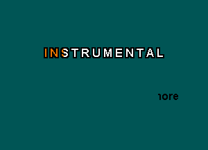 INSTRUMENTAL