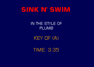 IN THE STYLE 0F
PLUMB

KEY OF EA)

TIME 3135