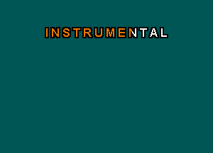 INSTRUMENTAL