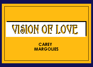 WON OB LOVE

CAREY
MARGOLIES